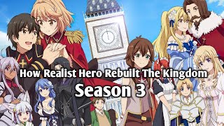 GENJITSU SHUGI YUUSHA 3 TEMPORADA? - How a Realist Hero Rebuilt the Kingdom 3  season 