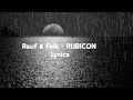 Rauf Faik RUBICON Lyrics Rauffaik Rubicon Lyrics Rauf Faik RUBICON Lyrics Rauffaik Rubicon Lyrics