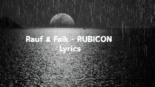 Rauf & Faik - RUBICON - (Lyrics) #rauffaik #Rubicon #Lyrics Resimi