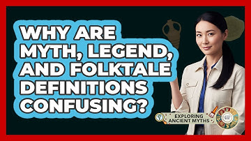 Why Are Myth, Legend, And Folktale Definitions Confusing? - Exploring Ancient Myths