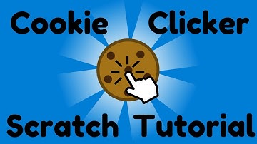 How to Make Cookie Clicker in Scratch | Part 1: Basic Setup