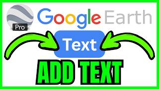 How To ADD TEXT In Google Earth Pro (QUICK & EASY) 2026