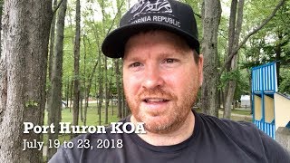 Port Huron KOA - July 19 to 23