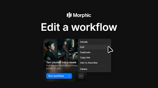 Edit A Workflow Morphic Tutorial