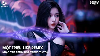 MỘT TRIỆU LIKE X LE TOUR DE TRANCE - MỘT CÁI BEAT THẬT CHILL ĐƯA TA VỀ VỚI BẢN CHẤT REMIX