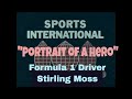 FORMULA ONE RACE CAR DRIVER  STIRLING MOSS "PORTRAIT OF A HERO" DOCUMENTARY FILM  46354