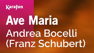 Ave Maria - Andrea Bocelli (Franz Schubert) | Karaoke Version | KaraFun