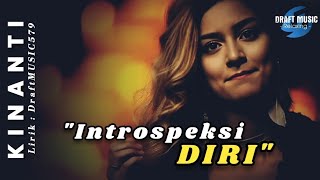 Download Lagu INTROSPEKSI DIRI - KINANTI - Official Music \u0026 Lyric Video MP3 Download Lagu INTROSPEKSI DIRI - KINANTI - Official Music \u0026 Lyric Video MP3