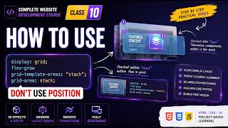 Website Course Class 10 | Design Tutorial for Beginners  | HTML CSS | Use stack Don't use POSITION