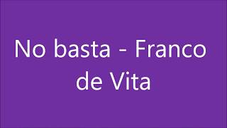franco de vita - no basta (letra) chords