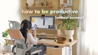 how to be productive | productivity apps, time management tips, environment to avoid burnout 🍃📌