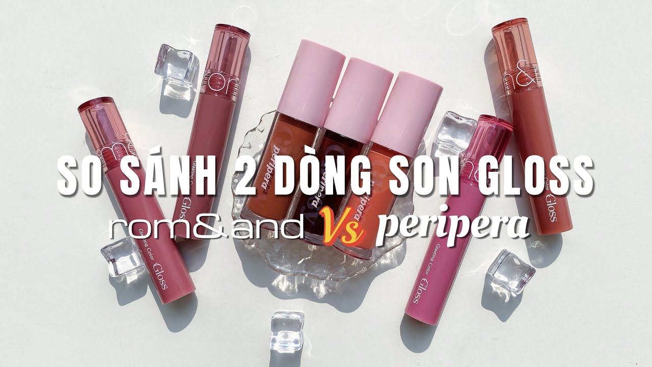 So Sánh Romand Glasting Color Gloss Và Peripera Ink Glasting Lip Gloss | New 2024
