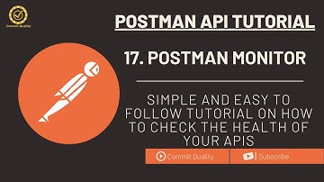 Postman API Testing Tutorial 17 - Check the health of your API with Postman Monitor