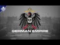 The German Empire | Kaiserreich: Legacy of the Weltkrieg