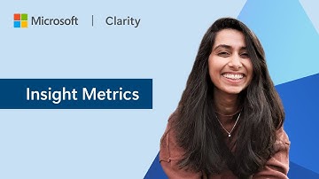 An Overview of Microsoft Clarity Insights