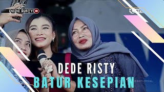 BATUR KESEPIAN Voc DEDE RISTY I LIVE MUSIC “ DEDE RISTY “ GANJENE PANTURA I