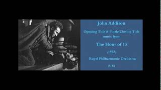 John Addison: The Hour of 13 (1952)