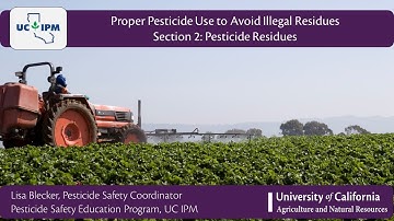 Proper Pesticide Use to Avoid Illegal Residues: Section 2 - Pesticide Residues