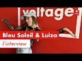 Capture de la vidéo Bleu Soleil & Luiza : L'interview (+ Live)