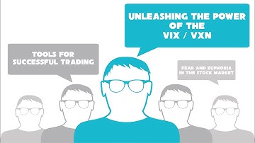 Unleashing The Power Of The VIX / VXN: Tools For Successful Trading Strategy Explained Techniques
