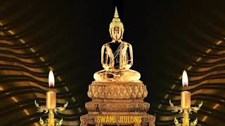 For meditation with chanting of Buddham Saranam Gachami Dhammam Saranam Gachami Sangha Saranam Gacha