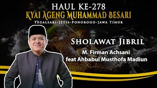 Sholawat Jibril | M. Firman Achsani feat Ahbabul Musthofa Madiun