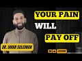 WHY DOES GOD TEST US WITH HARDSHIPS? THIS IS THE WISDOM BEHIND IT! || DR. OMAR SULEIMAN