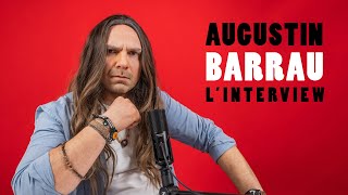 Augustin BARRAU - l'interview exclusive