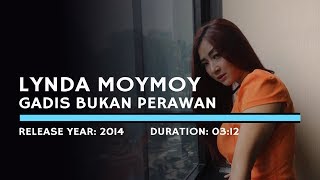 Lynda Moymoy - Gadis Bukan Perawan (Lyric)