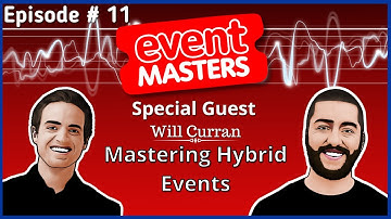 Episode 011: Mastering Hybrid Events with Will Curran