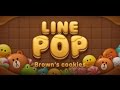 LINE Pop Brown39s Cookie Gameplay Demonstration LINE Pop Brown39s Cookie Gameplay Demonstration