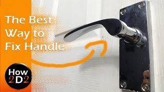 The Best Way to Fix Repair loose or jammed door Handle interior door