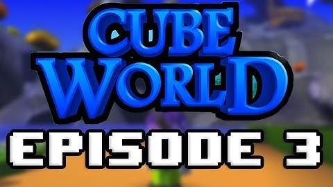 Cube World - Alpha - Episode 3 - GIANT CASTLE!!