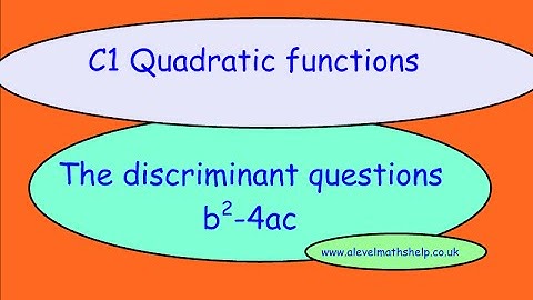 C1- The discriminant - Quadratic function - AS - alevelmathshelp