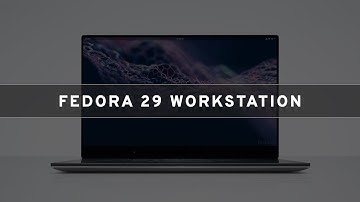 Fedora 29 Workstation - See What