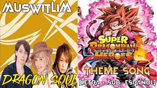 Dragon Soul - Super Dragon Ball Heroes Theme Song [Sub. Español + Romaji] AMV