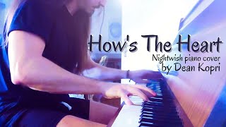 How's The Heart |Nightwish| - piano cover [Dean Kopri]