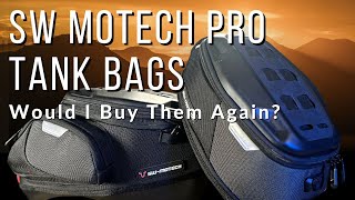 SW Motech Pro Tank Bags - Would I Buy Them Again?