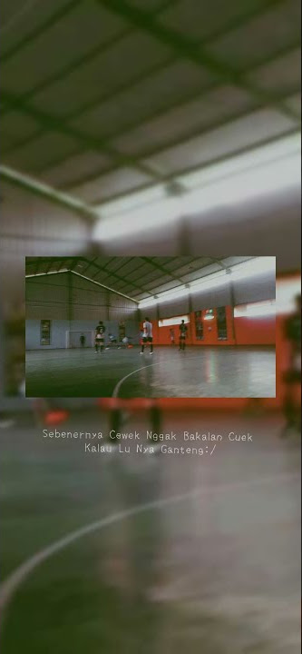 STORY WA SAD ANAK FUTSAL