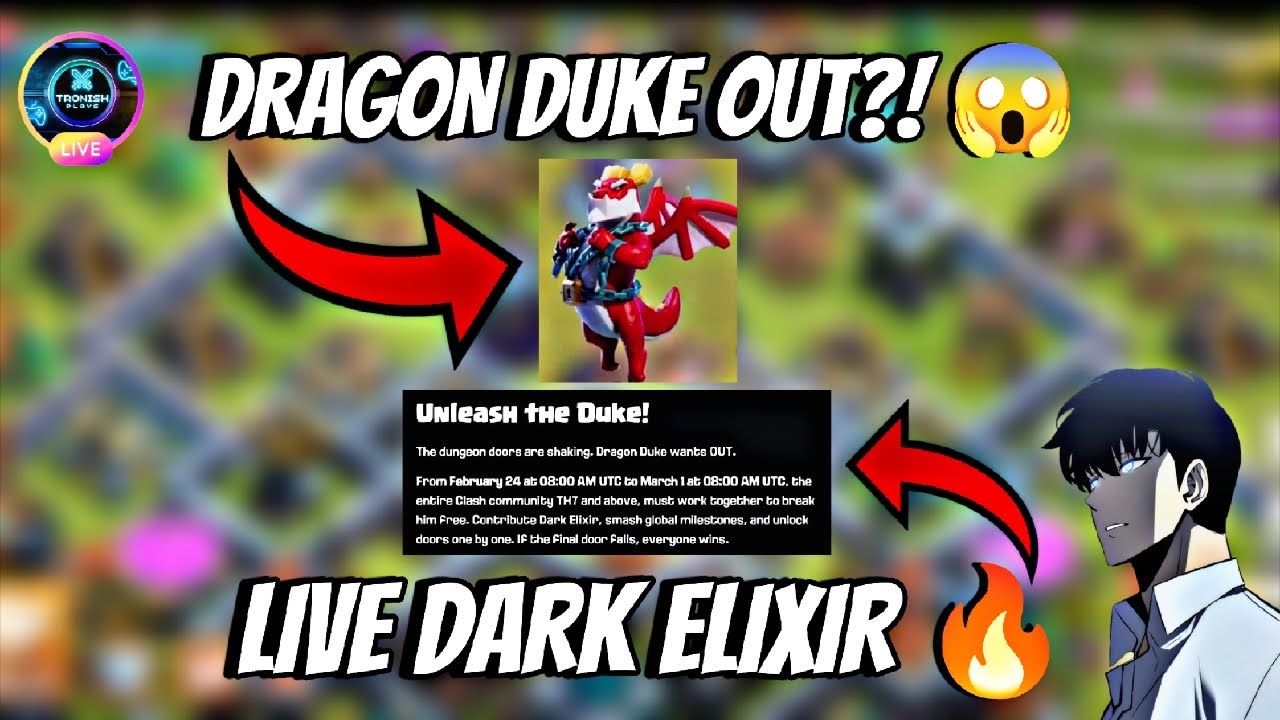🚨 Unleash The Duke LIVE 😱 Dragon Duke Event Explained | Dark Elixir Challenge COC 🔥