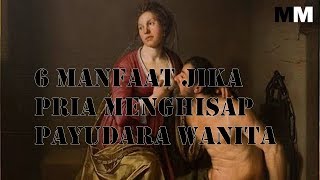 6 MANFAAT JIKA PRIA MENGHISAP PAYUDARA WANITA