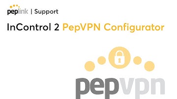 Support | InControl 2 PepVPN Configurator
