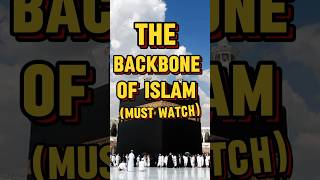 The Backbone Of Islam