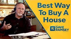 The Best Way to Buy a Home - Dave Ramsey Rant 