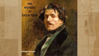 Nel Mondo di Delacroix