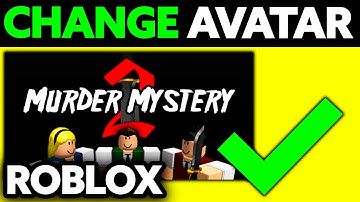 How To Change Your Avatar Outfit in Murder Mystery 2 (2025)