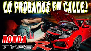 Casi 400WHP // Stock Turbo // Honda Type R fk8 // Pruebas en calle