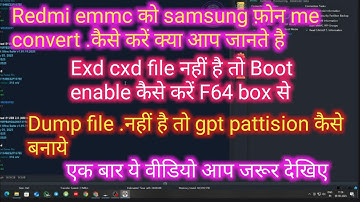 F64 BOOT ENABLE WITHOUT EXD CXD FILE | GPT CREATE WITH OUT DUMP FILE | HOW TO FLASH FIRMWARE F64 BOX