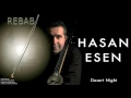 Hasan Esen - Desert Night  [ Rebab © 2004 Kalan Müzik ]