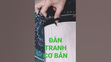 ĐÀN TRANH CƠ BẢN- BÀI LUYỆN SỐ 1
